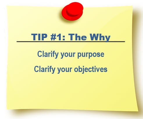 Tip #1 The Why